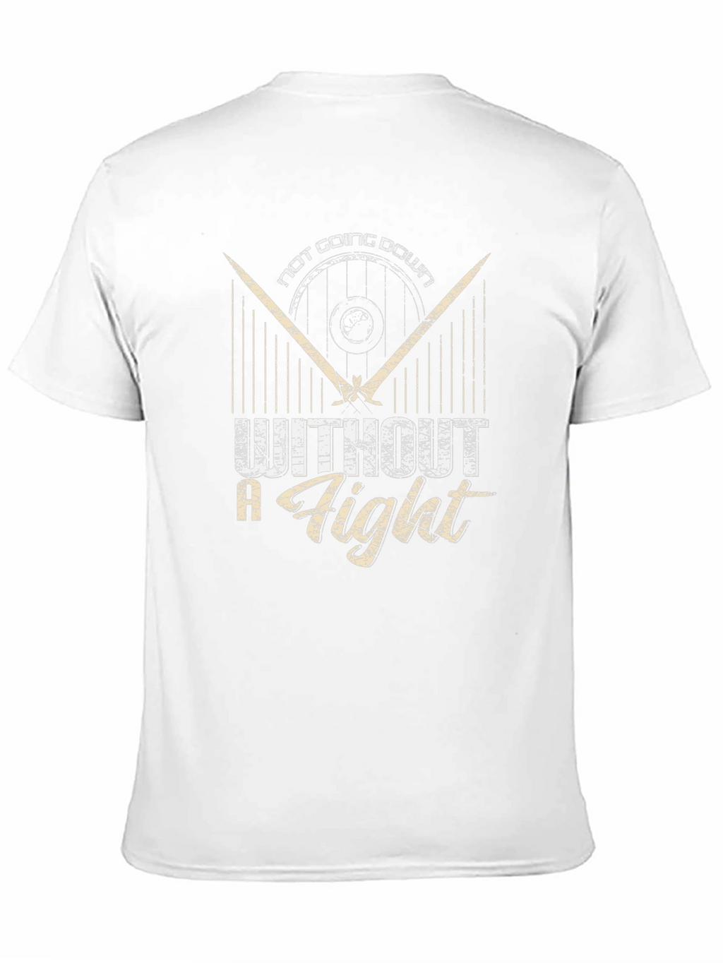 Not Going Down Without a Fight T-Shirt
