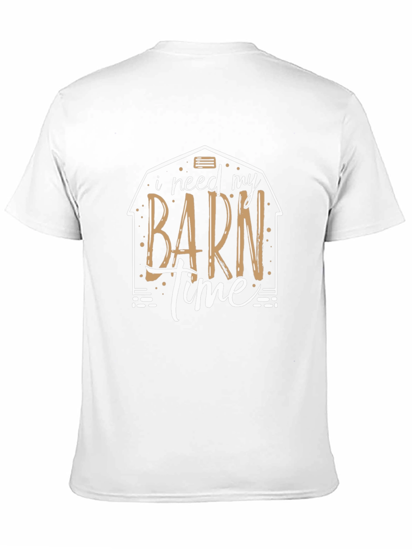 I Need My Barn Time Graphic Tee