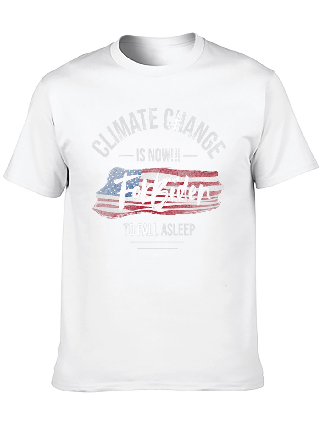 Climate Change Forbiden T-Shirt
