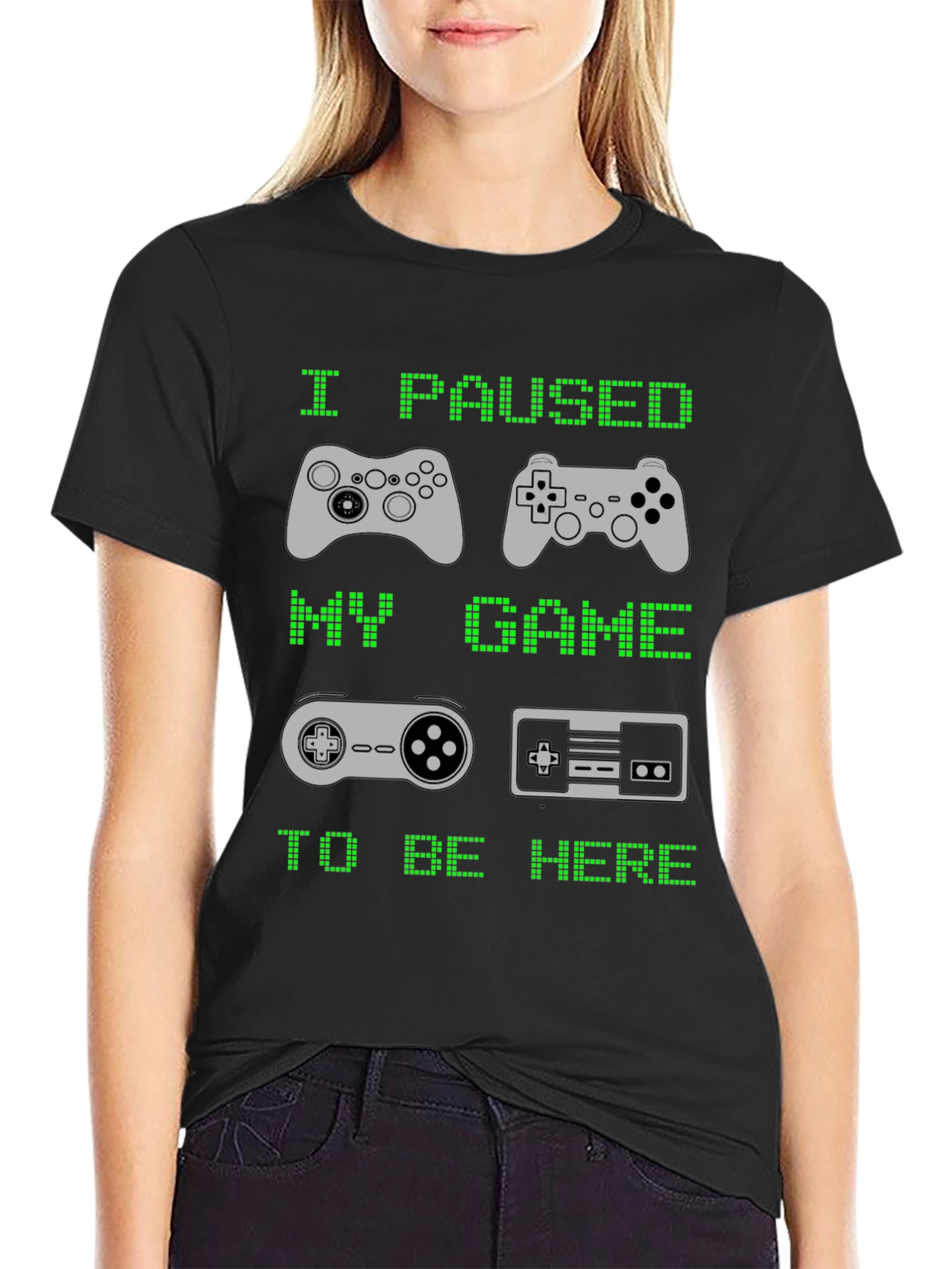 I Paused My Game to Be Here T-Shirt