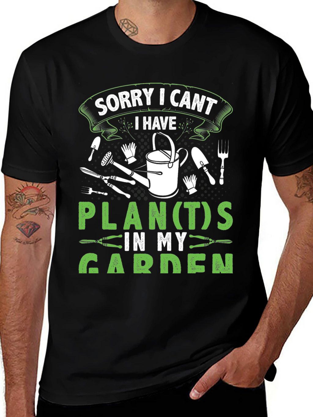 Gardeners Tee: Sorry I Cant Garden Plans