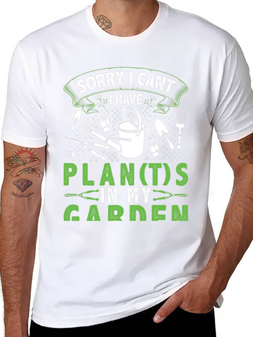 Gardeners Tee: Sorry I Cant Garden Plans