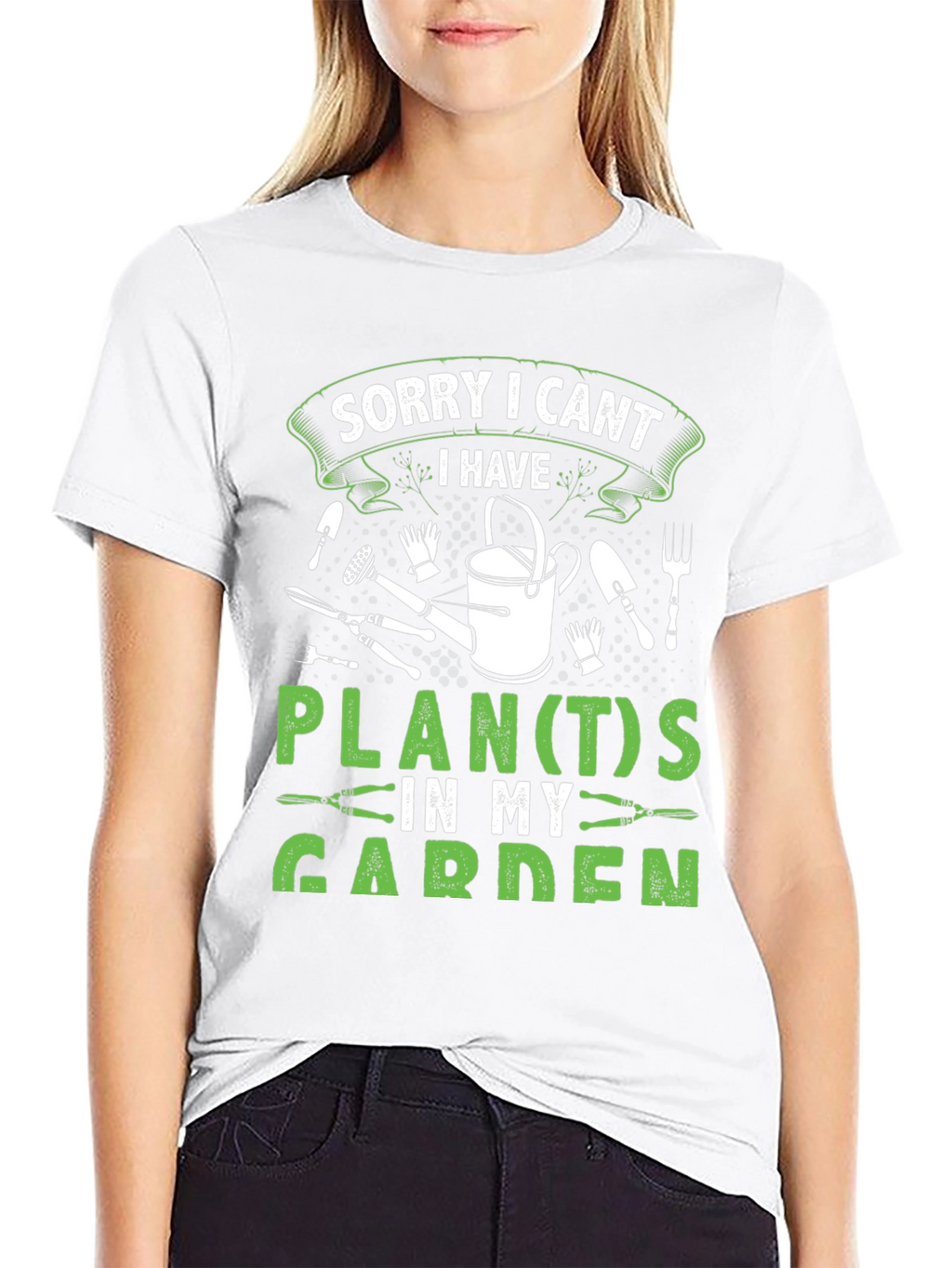 Gardeners Tee: Sorry I Cant Garden Plans