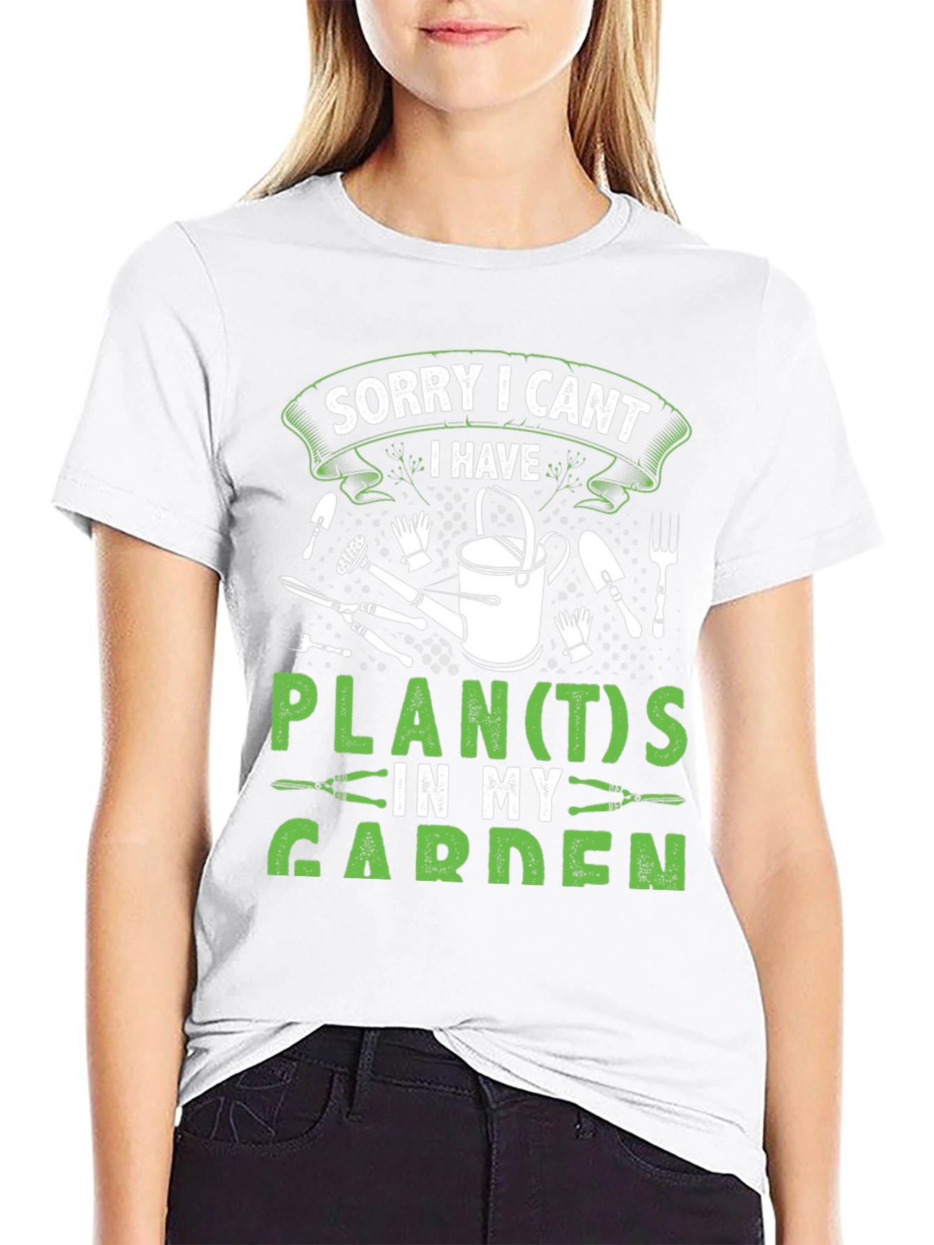 Gardeners Tee: Sorry I Cant Garden Plans