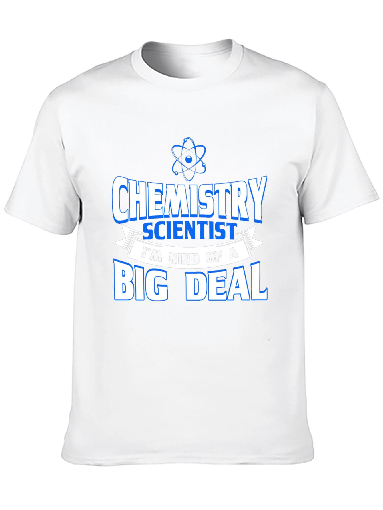 Chemistry Scientist T-Shirt Funny Big Deal Tee
