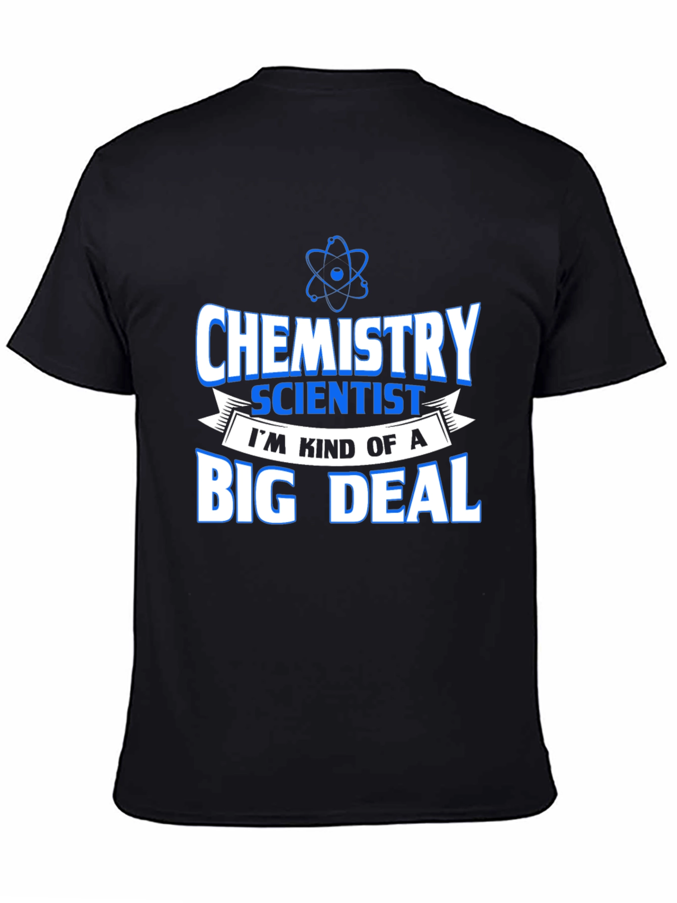 Chemistry Scientist T-Shirt Funny Big Deal Tee