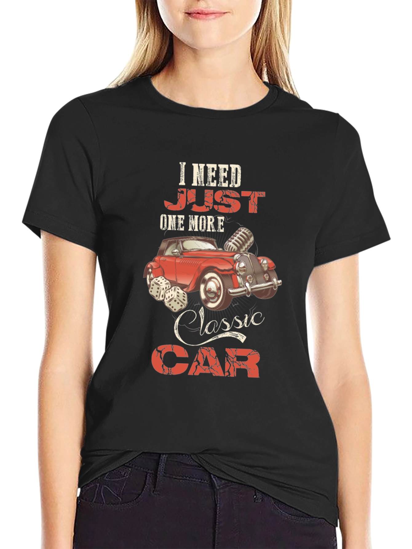 I Need Just One More Classic Car Graphic Tee