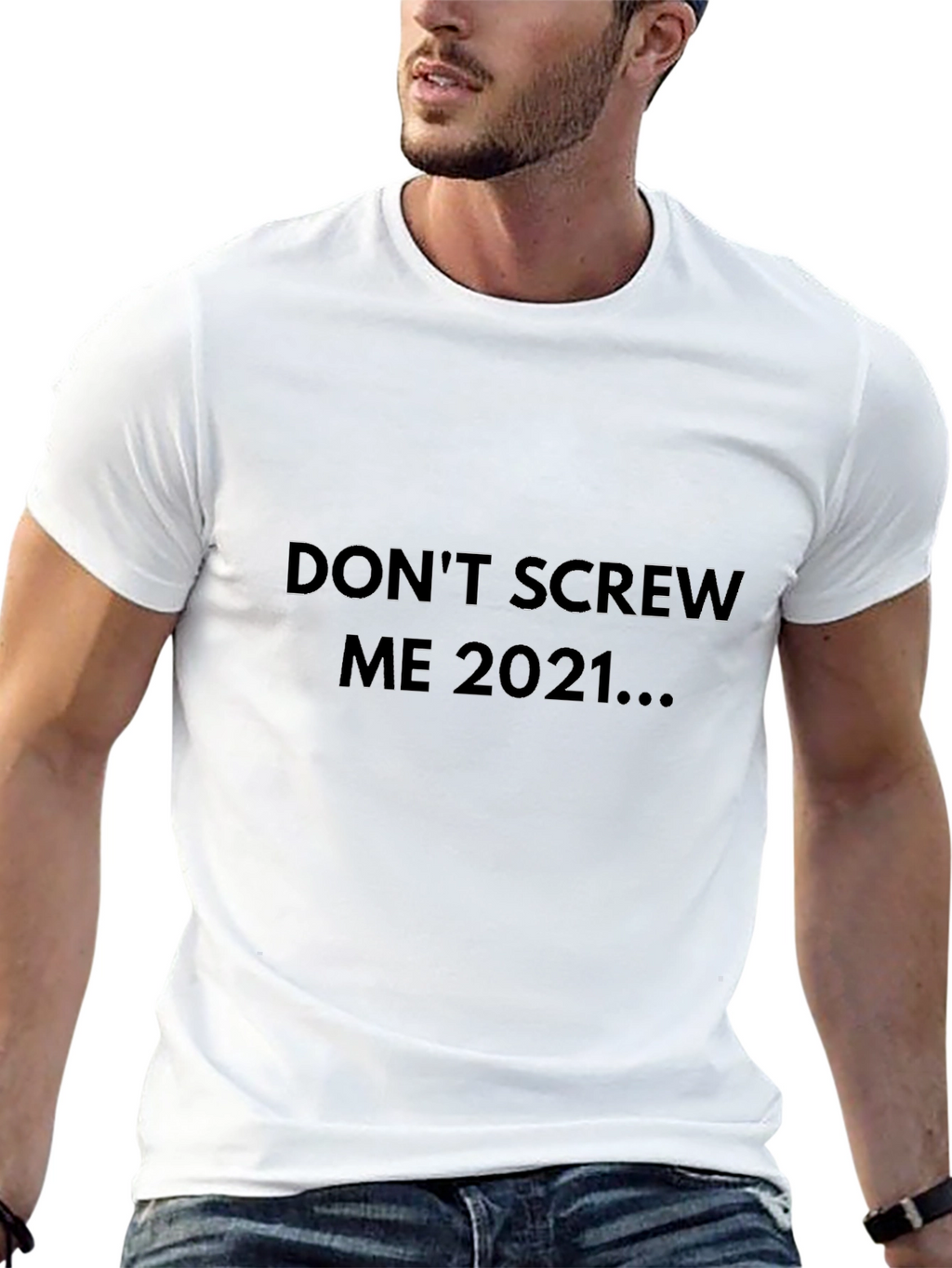Dont Screw Me 2021 T-Shirt