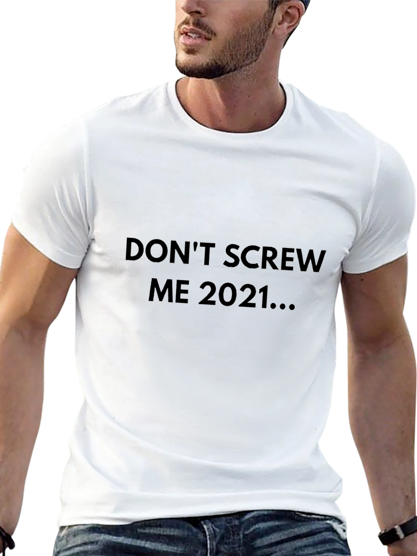 Dont Screw Me 2021 T-Shirt