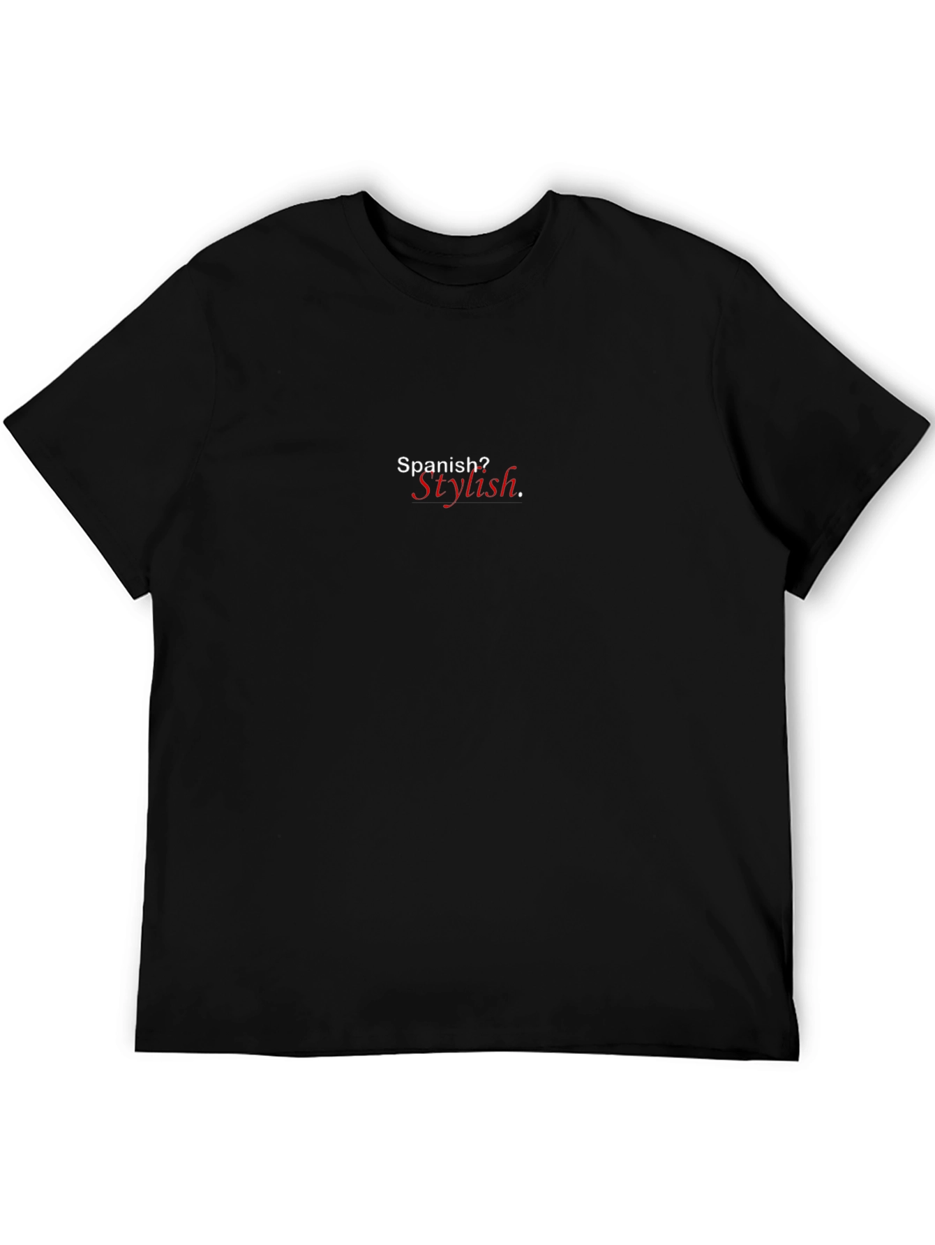 Spanish? Stylish. Mens Black T-Shirt