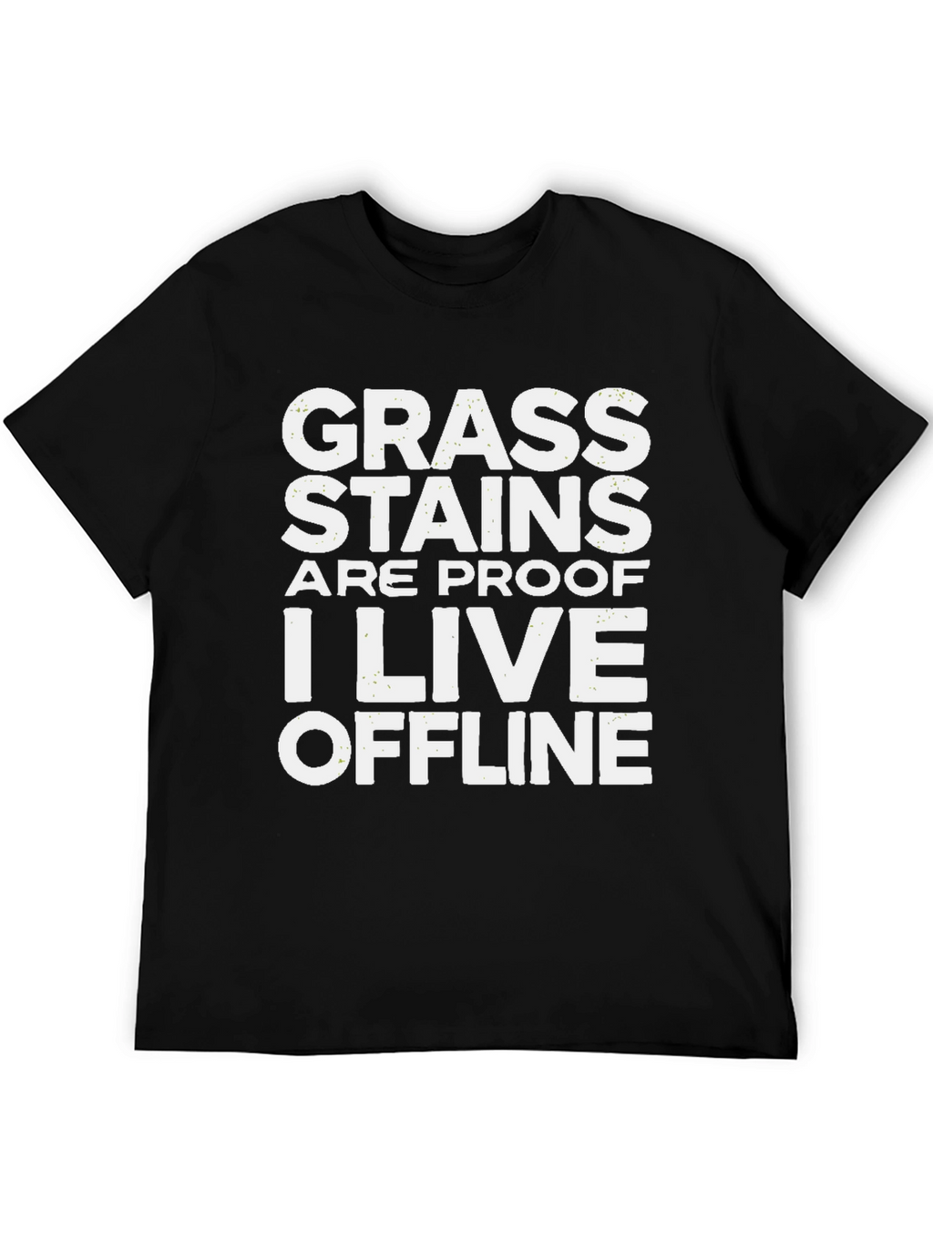 Grass Stains Offline T-Shirt - Humorous Graphic Tee