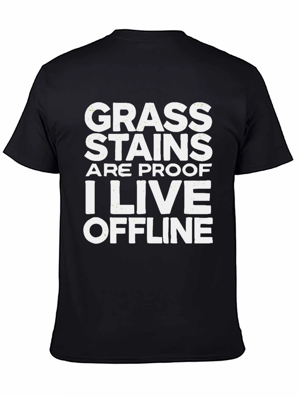 Grass Stains Offline T-Shirt - Humorous Graphic Tee