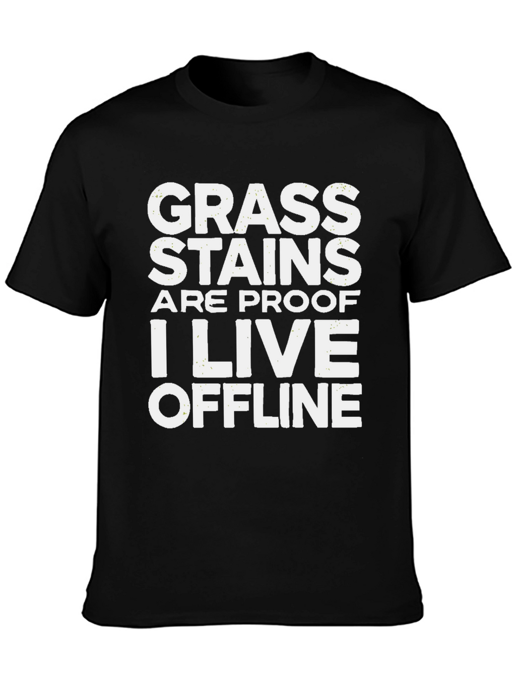 Grass Stains Offline T-Shirt - Humorous Graphic Tee