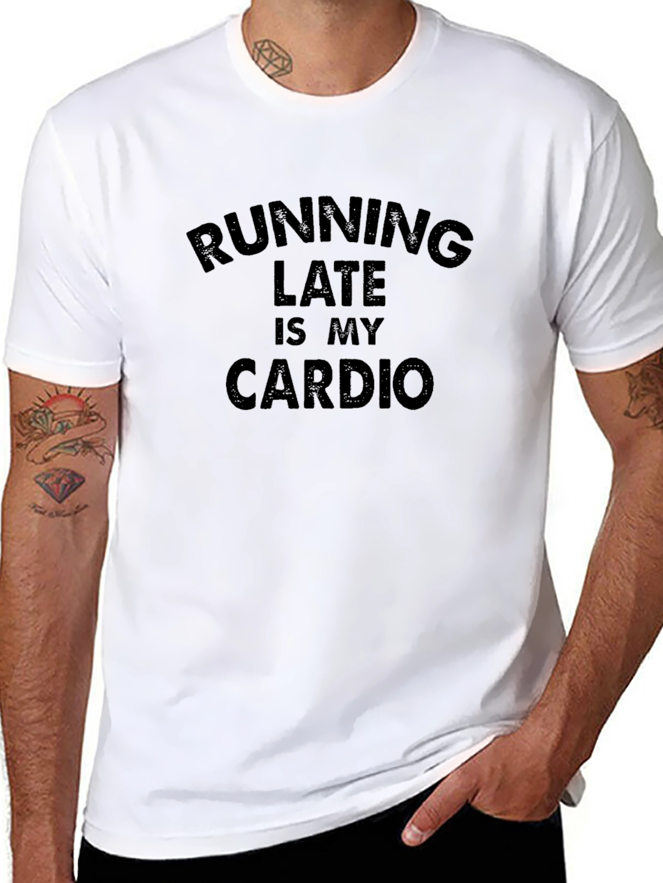 Running Late Is My Cardio T-Shirt