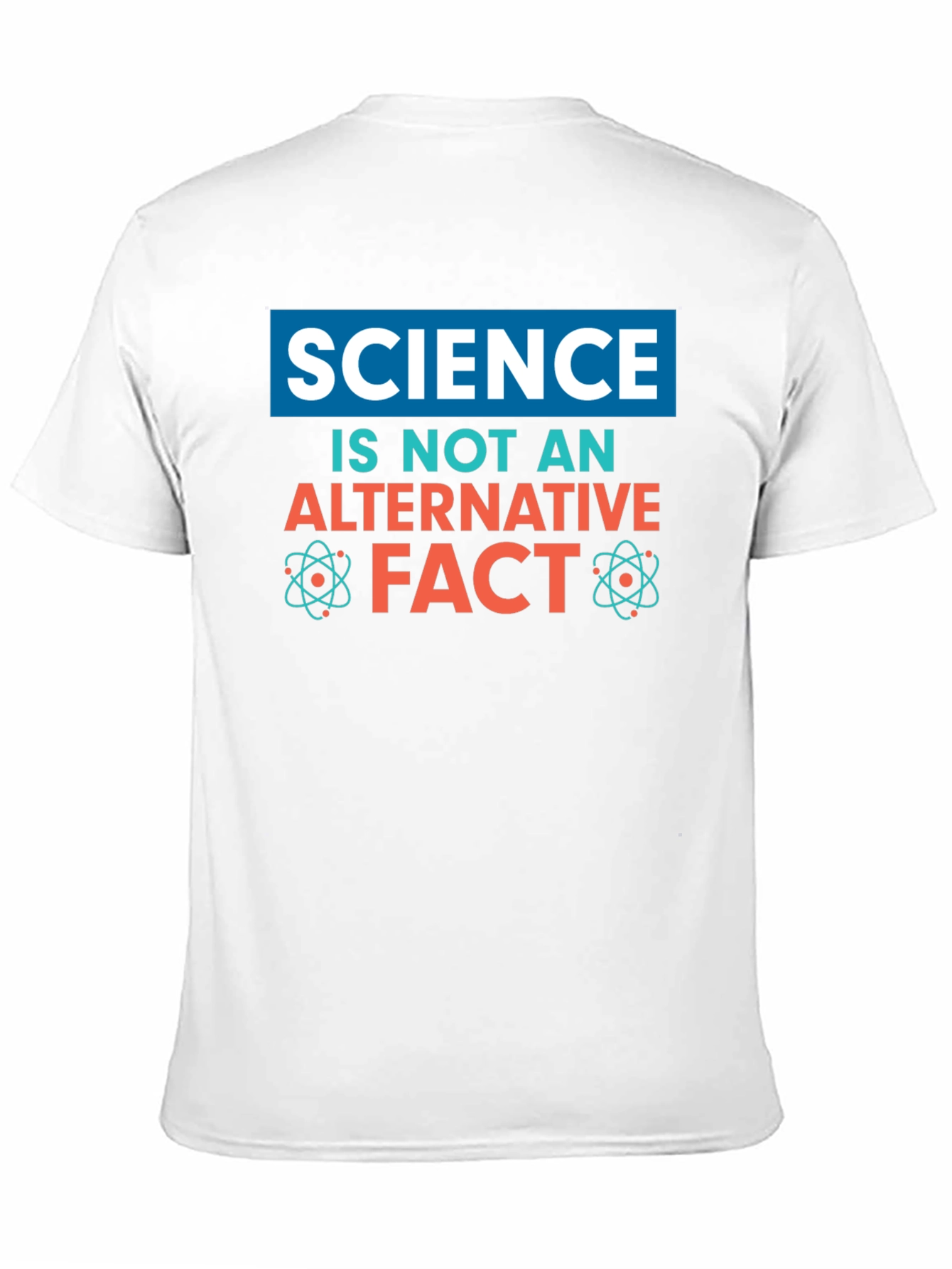Science is Not an Alternative Fact T-Shirt