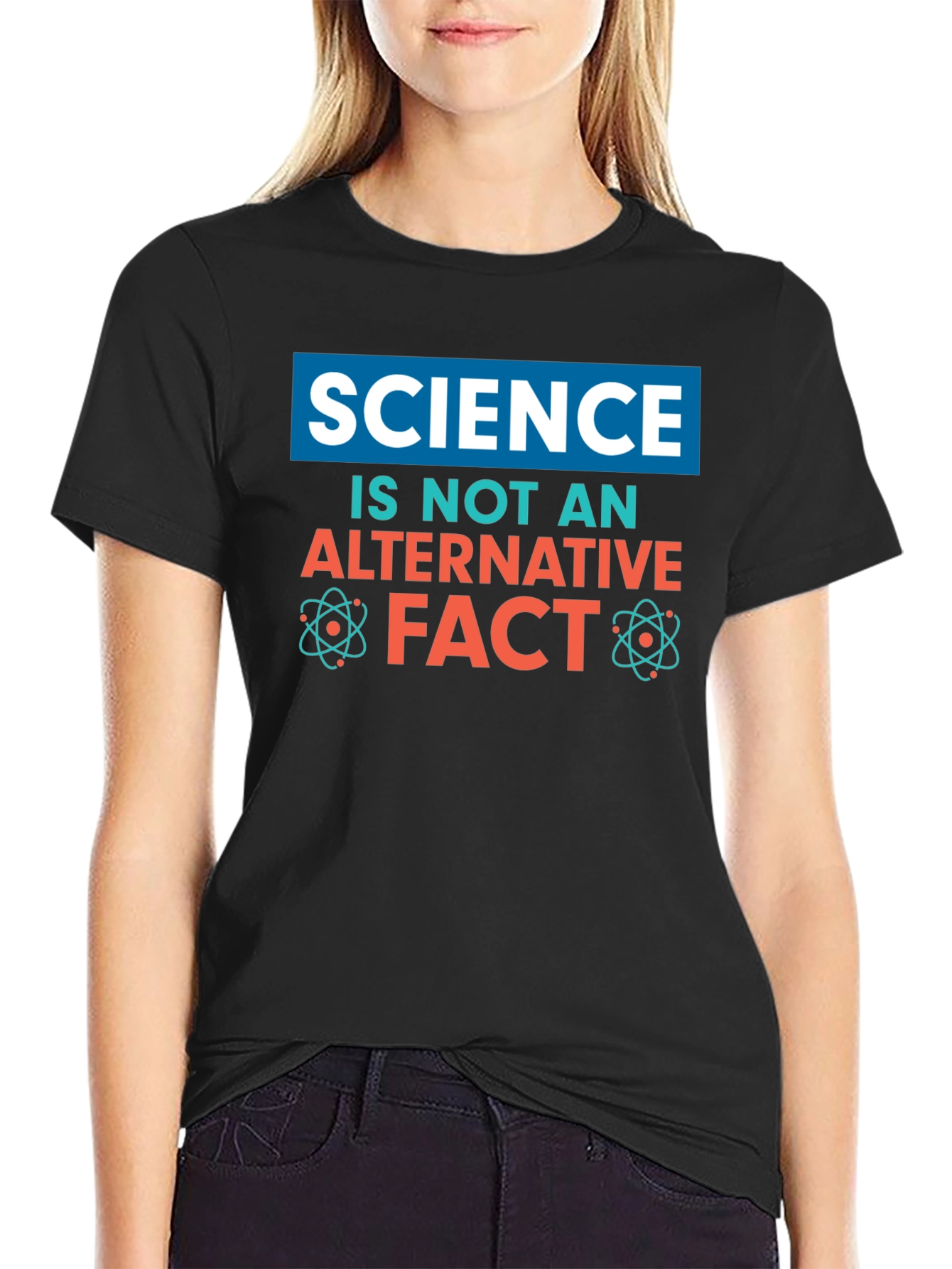 Science is Not an Alternative Fact T-Shirt