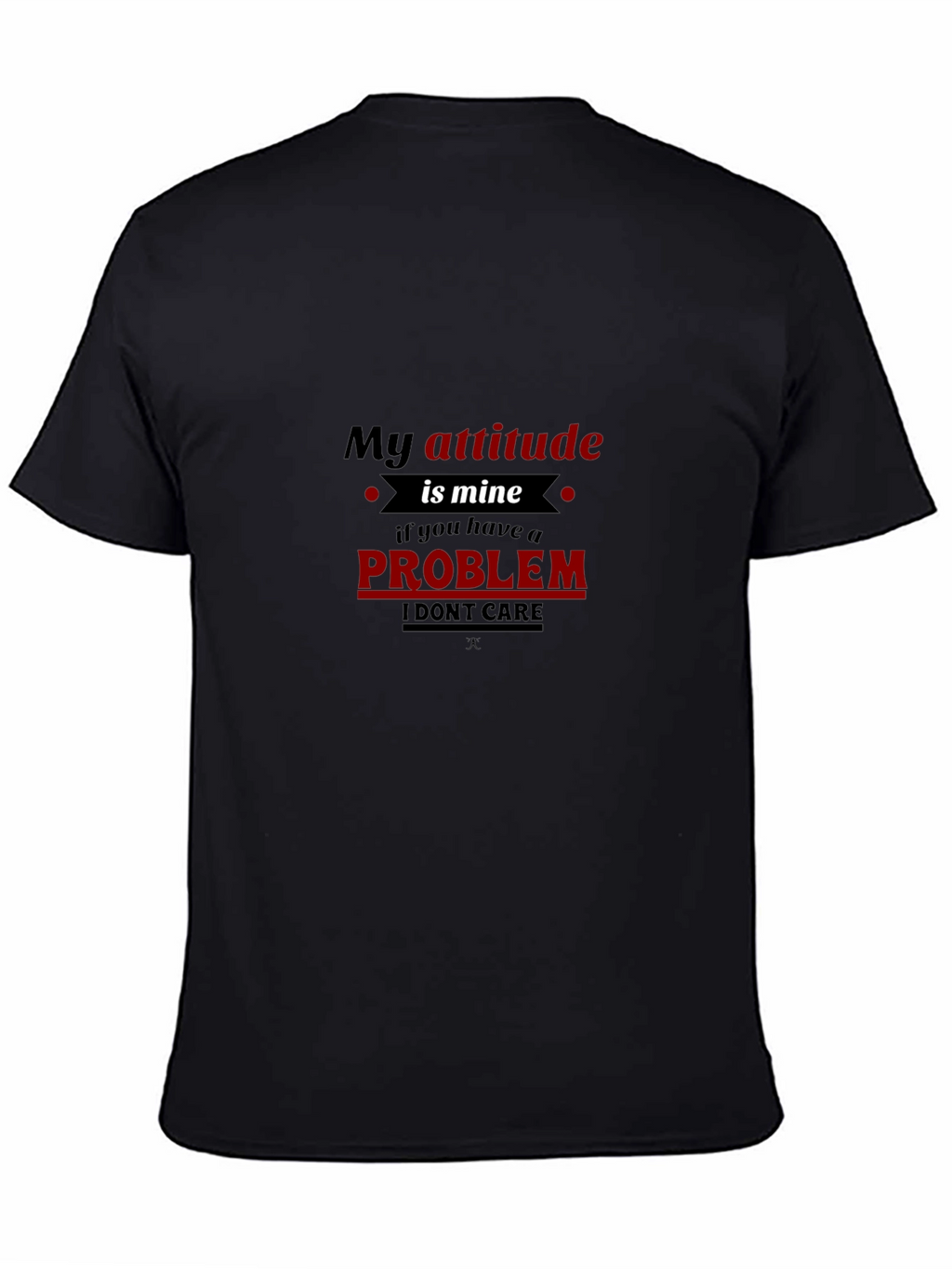My Attitude is Mine Graphic T-Shirt
