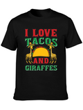 I Love Tacos and Giraffes Graphic T-Shirt