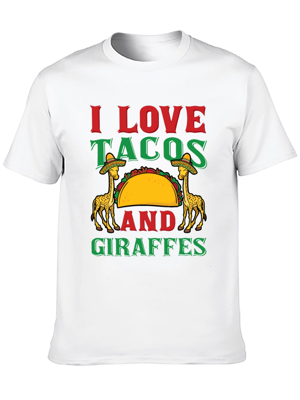I Love Tacos and Giraffes Graphic T-Shirt