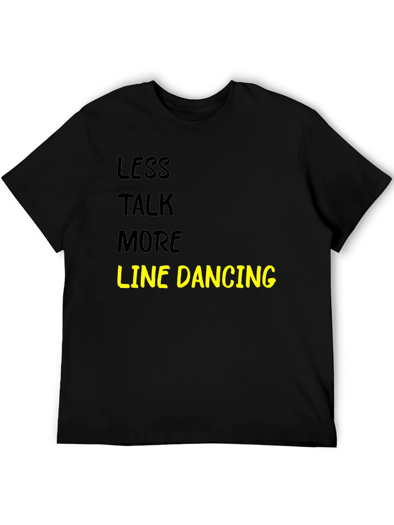 Less Talk More Line Dancing Black T-Shirt