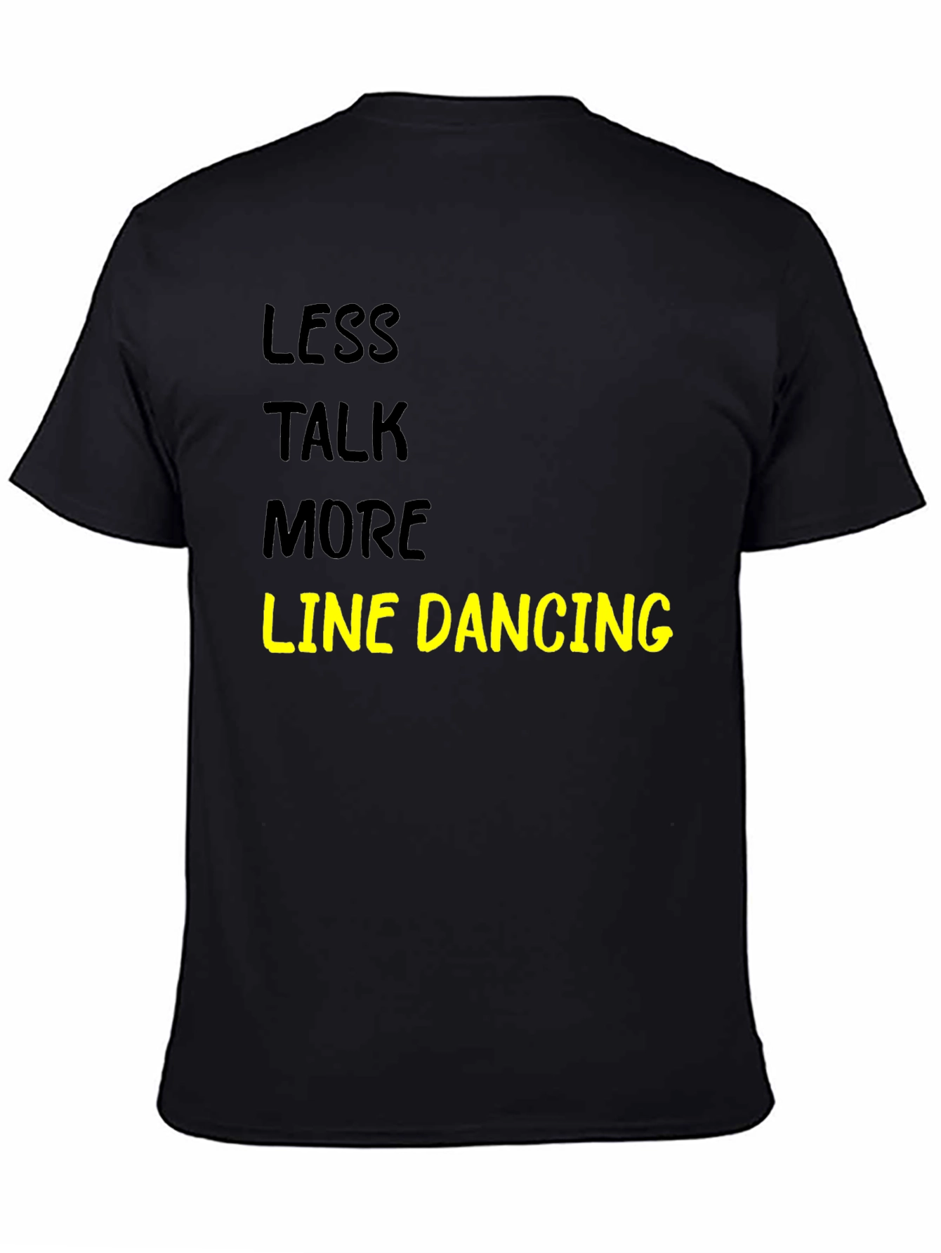 Less Talk More Line Dancing Black T-Shirt