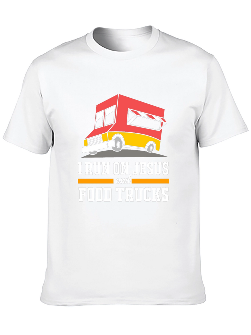 I Run on Jesus and Food Trucks T-Shirt