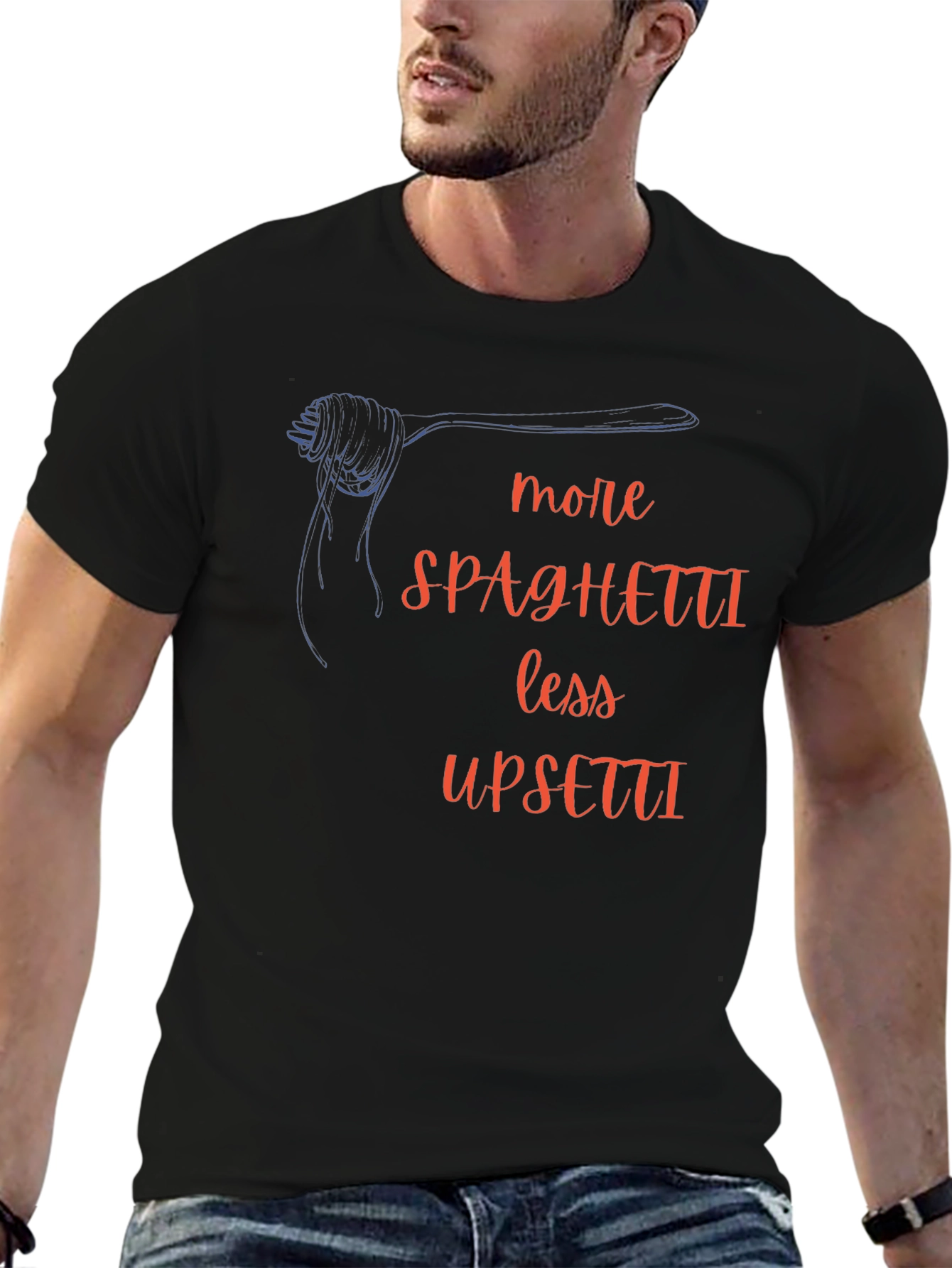 More Spaghetti Less Upsetti T-Shirt