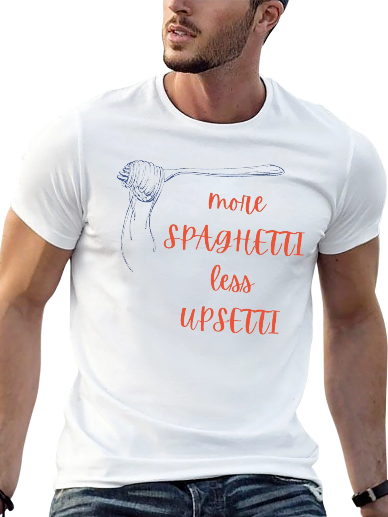 More Spaghetti Less Upsetti T-Shirt