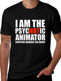Psychotic Animator Graphic T-Shirt