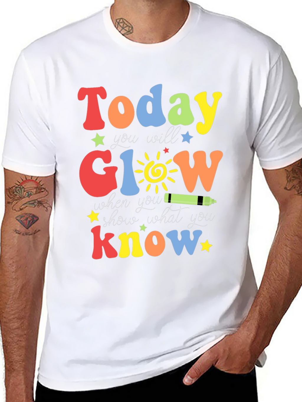 Today You Will Glow T-Shirt