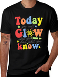 Today You Will Glow T-Shirt