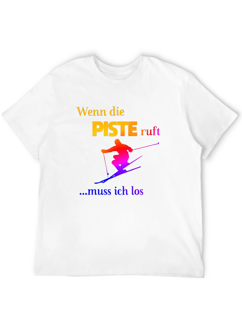 Skiing T-Shirt - Wenn die Piste Ruft