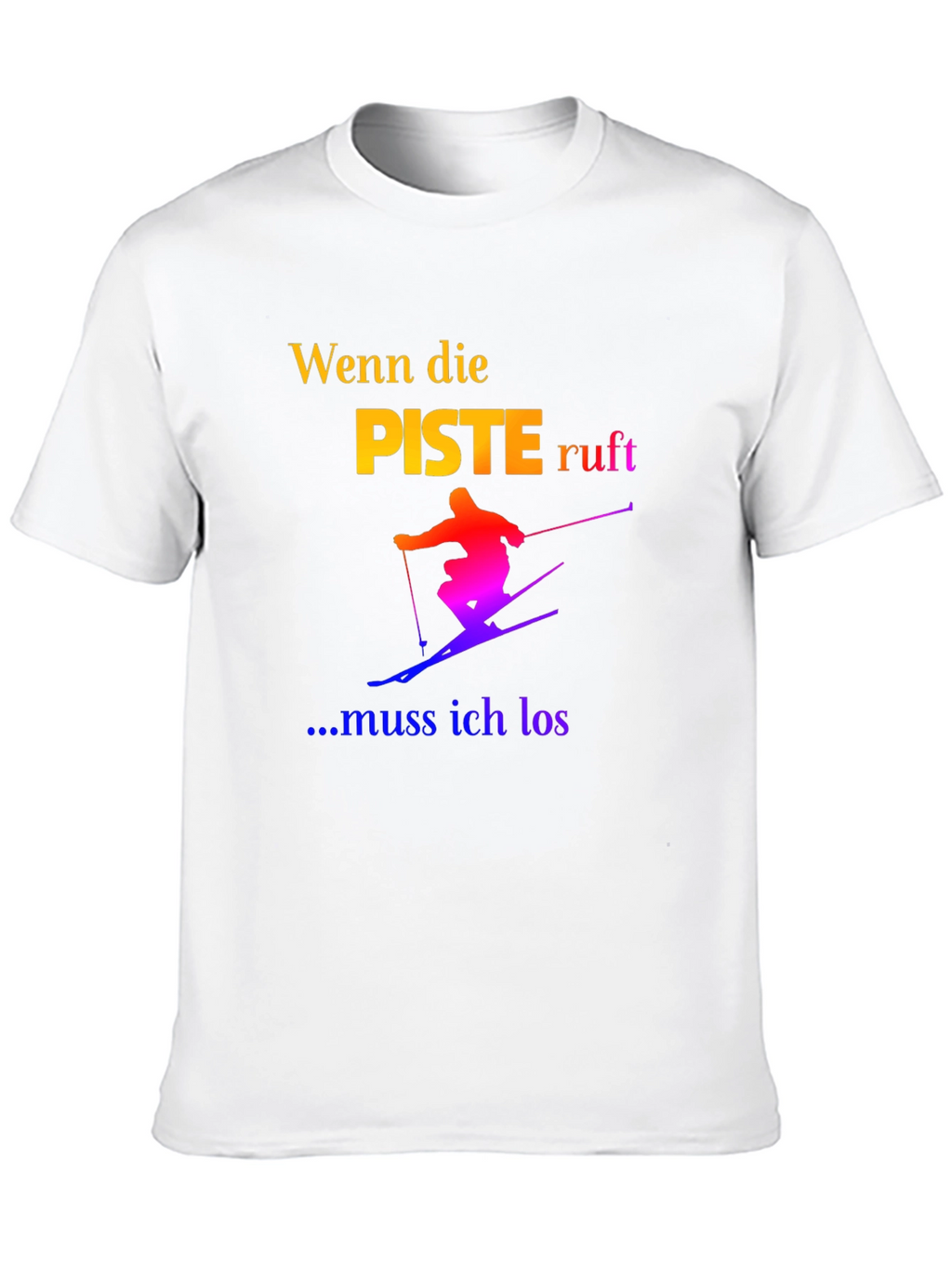 Skiing T-Shirt - Wenn die Piste Ruft