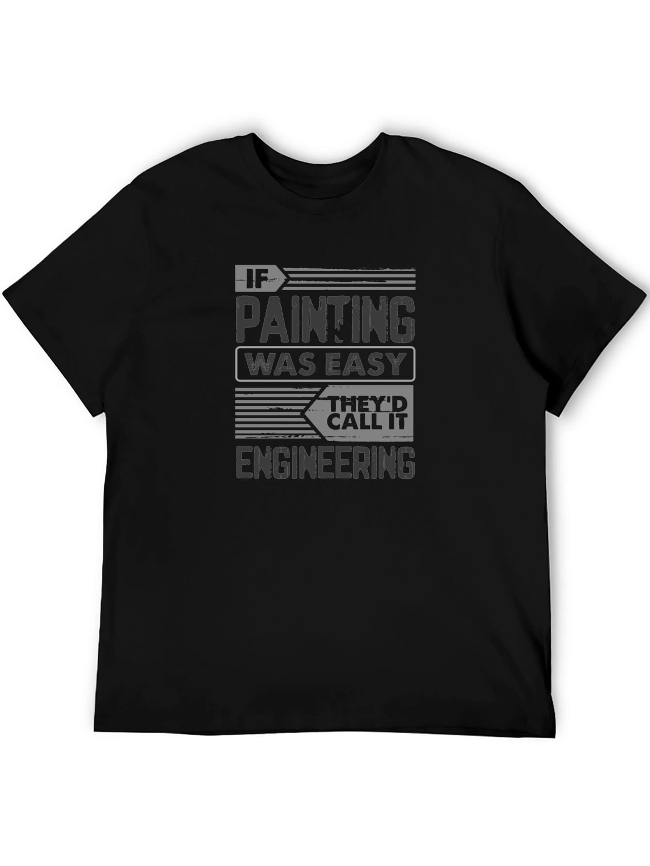 Funny Painting T-Shirt - If Painting Was Easy Engineer Gift