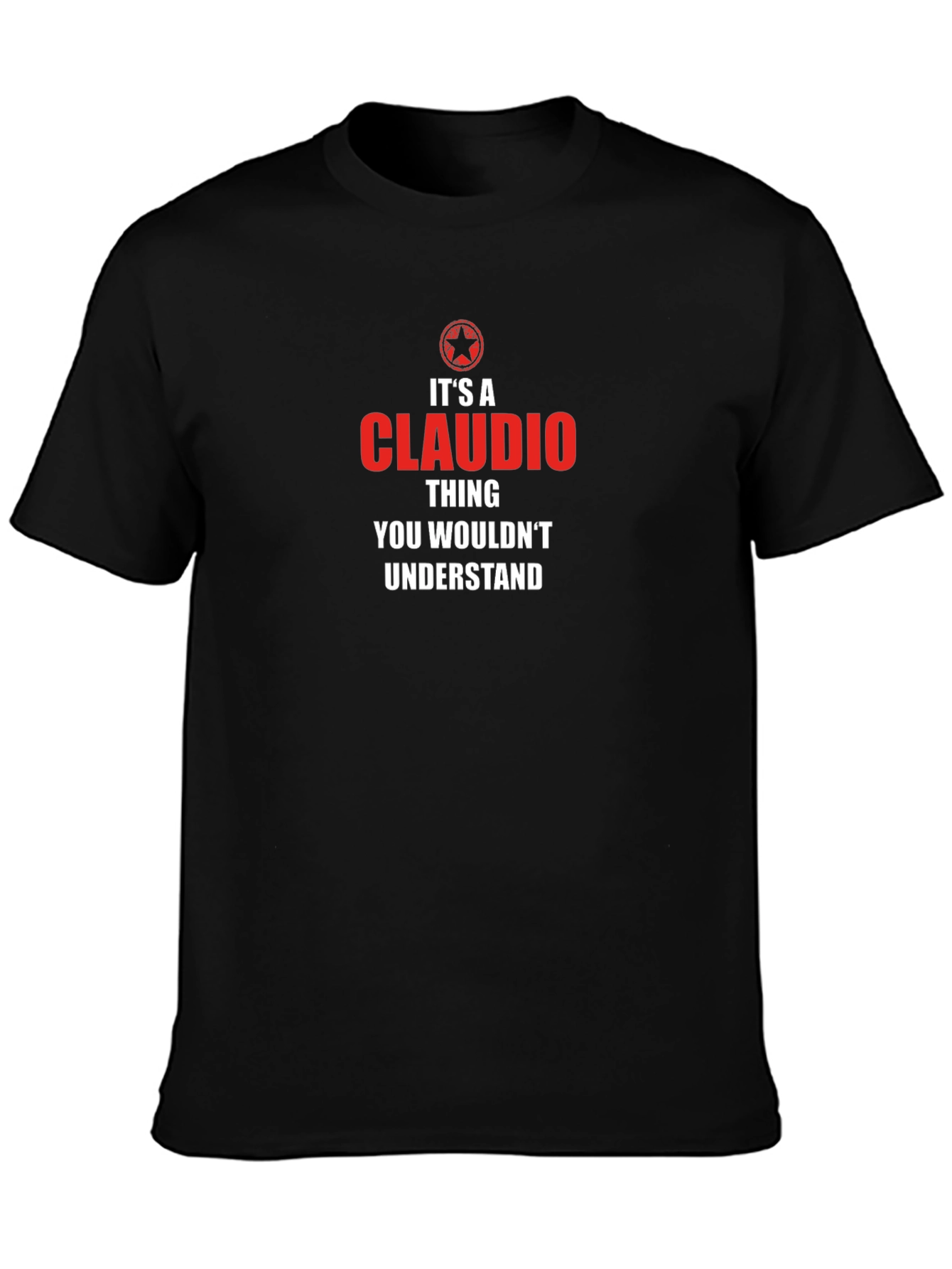 Its a Claudio Thing T-Shirt