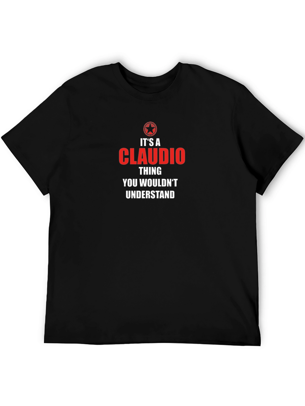 Its a Claudio Thing T-Shirt
