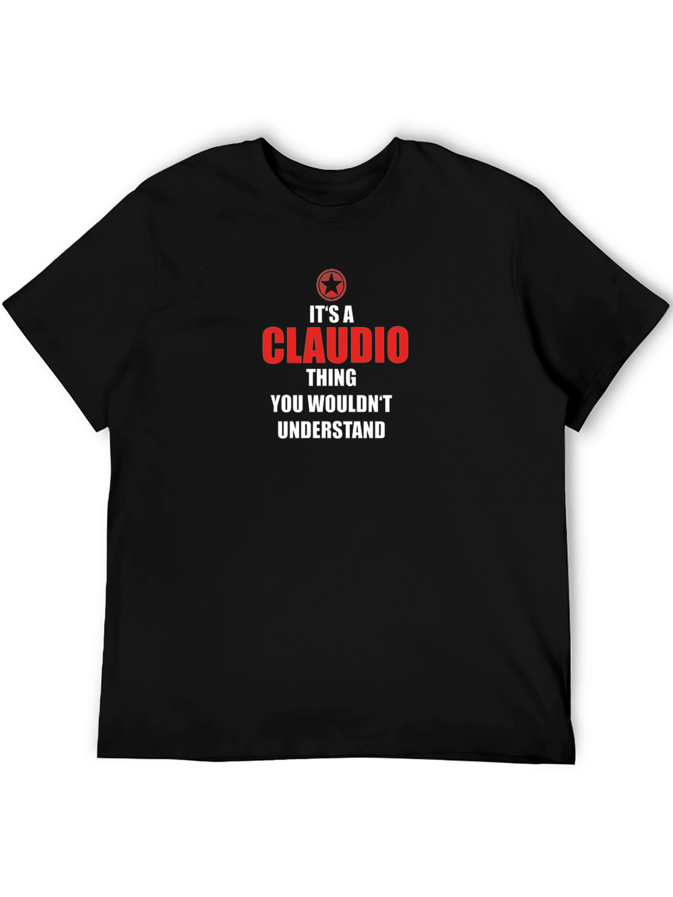Its a Claudio Thing T-Shirt