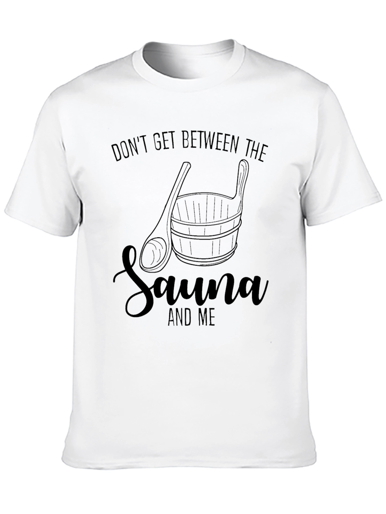 Sauna Lovers T-Shirt - Dont Get Between