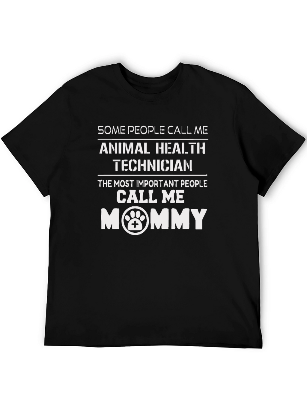 Animal Health Technician Mommy T-Shirt