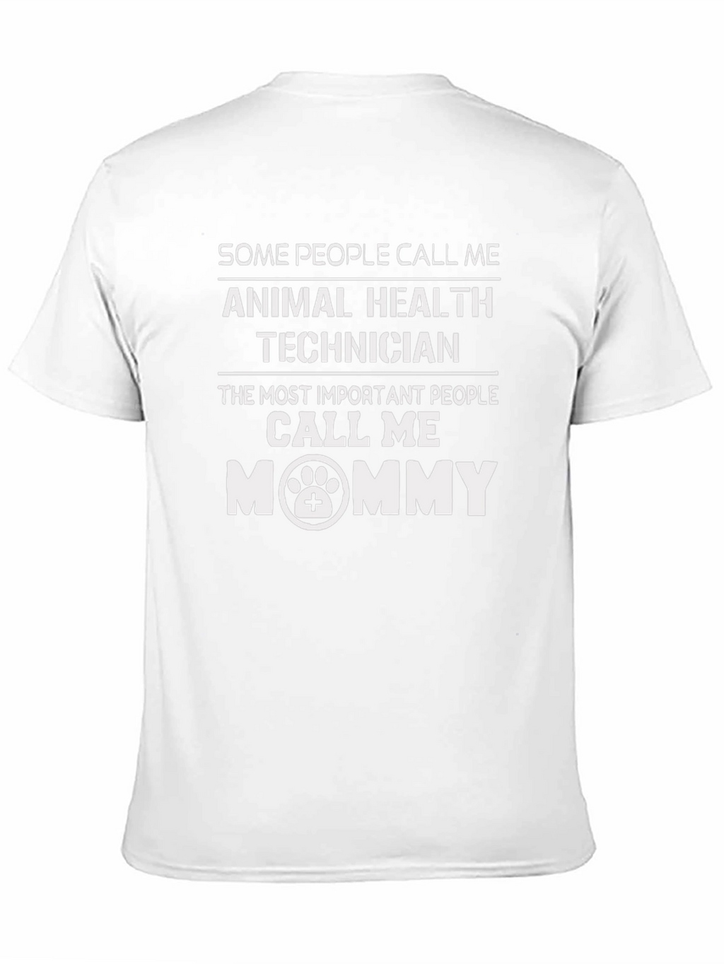 Animal Health Technician Mommy T-Shirt