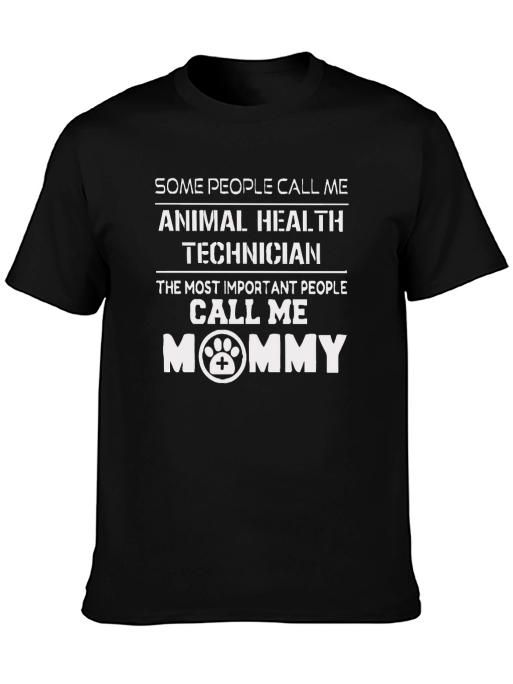 Animal Health Technician Mommy T-Shirt