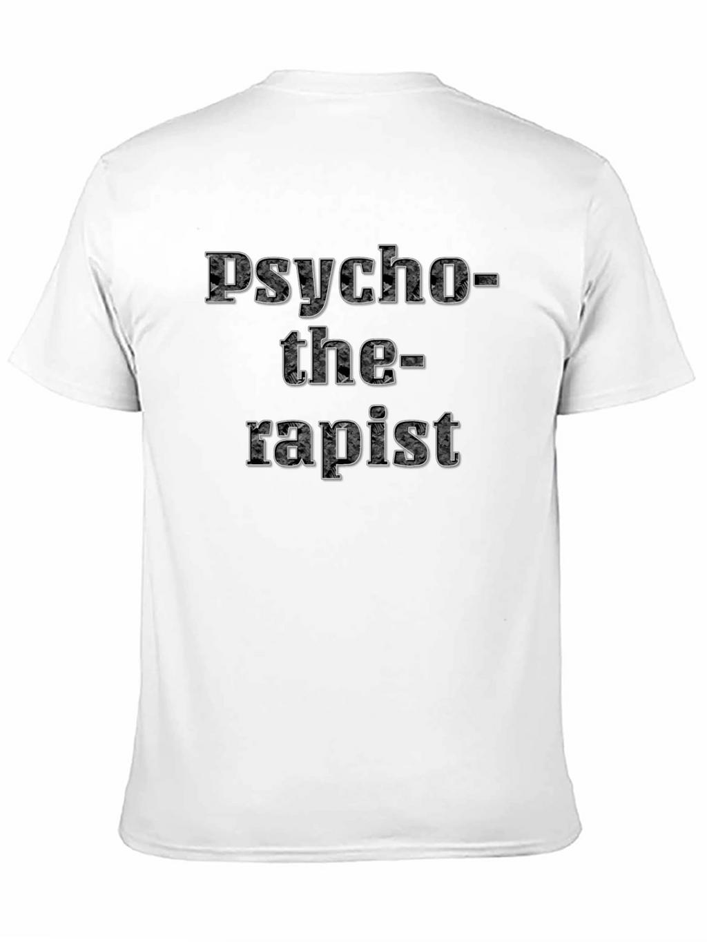 Psycho-the-rapist Humor T-Shirt