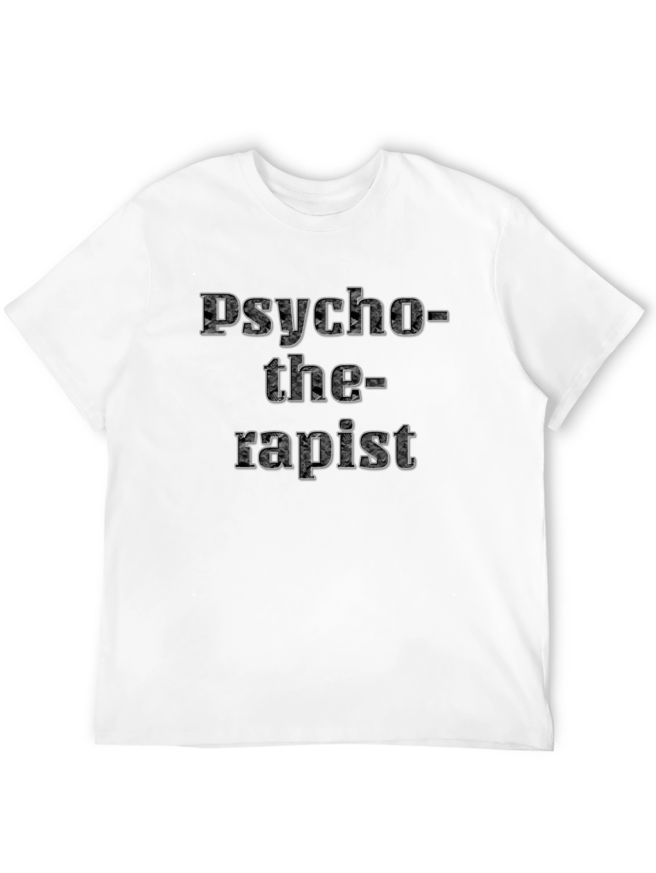Psycho-the-rapist Humor T-Shirt