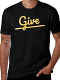 Give Graphic Print Crew Neck T-Shirt