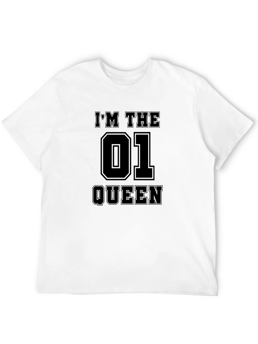 Im The 01 Queen Black T-Shirt