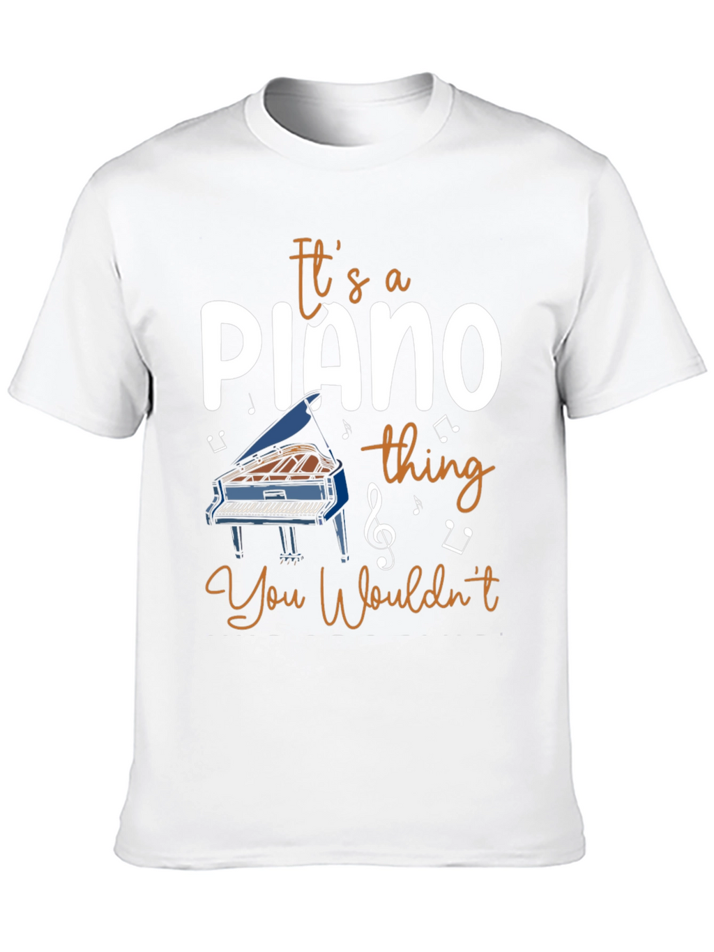 Piano Lover T-Shirt - Its a Piano Thing