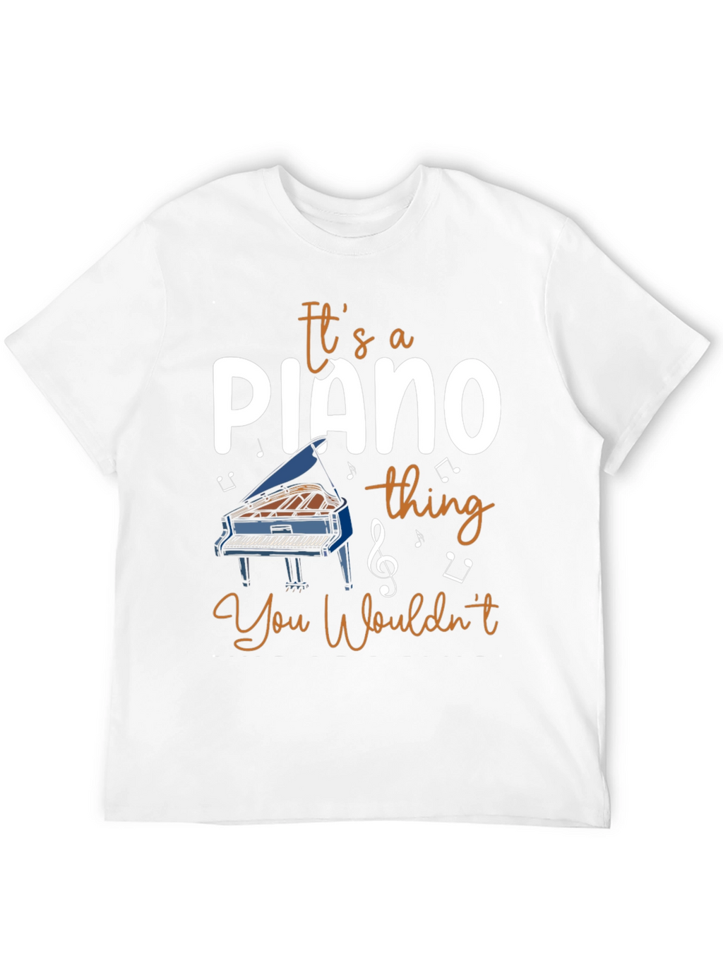 Piano Lover T-Shirt - Its a Piano Thing