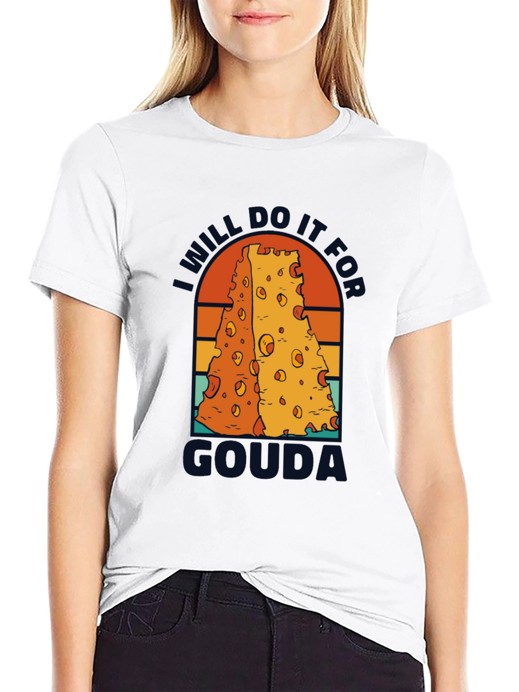 I Will Do It For Gouda T-Shirt