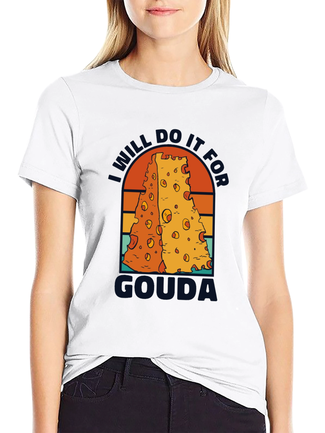 I Will Do It For Gouda T-Shirt