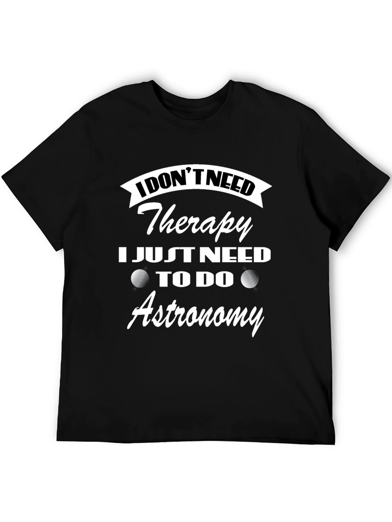 Astronomy Therapy T-Shirt